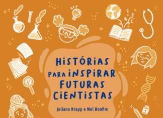 Livro de histórias busca inspirar futuras cientistas Livro de histórias busca inspirar futuras cientistas